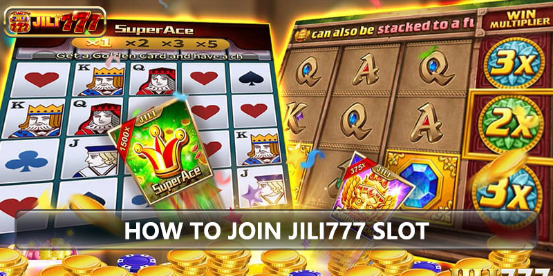 How to join jili777 slot